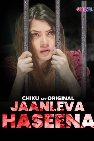 Jaanleva Haseena (2023) Hindi Chiku Short Film HDRip 720p 480p